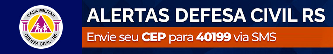 Alertas Defesa Civil RS - Envie seu CEP para 40199 via SMS